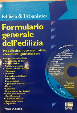 Formulario generale dell edilizia Mario Di Nicola Maggiori editore